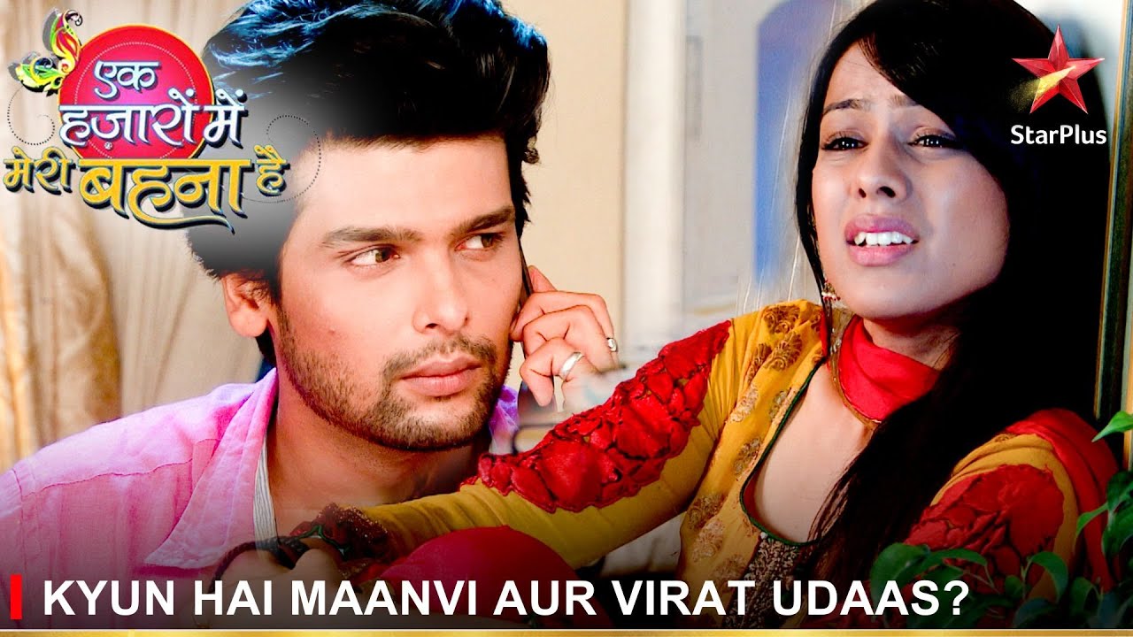 Ek Hazaaron Mein Meri Behna Hai | एक हज़ारों में मेरी बहना है | Kyun hai Maanvi aur Virat udaas?