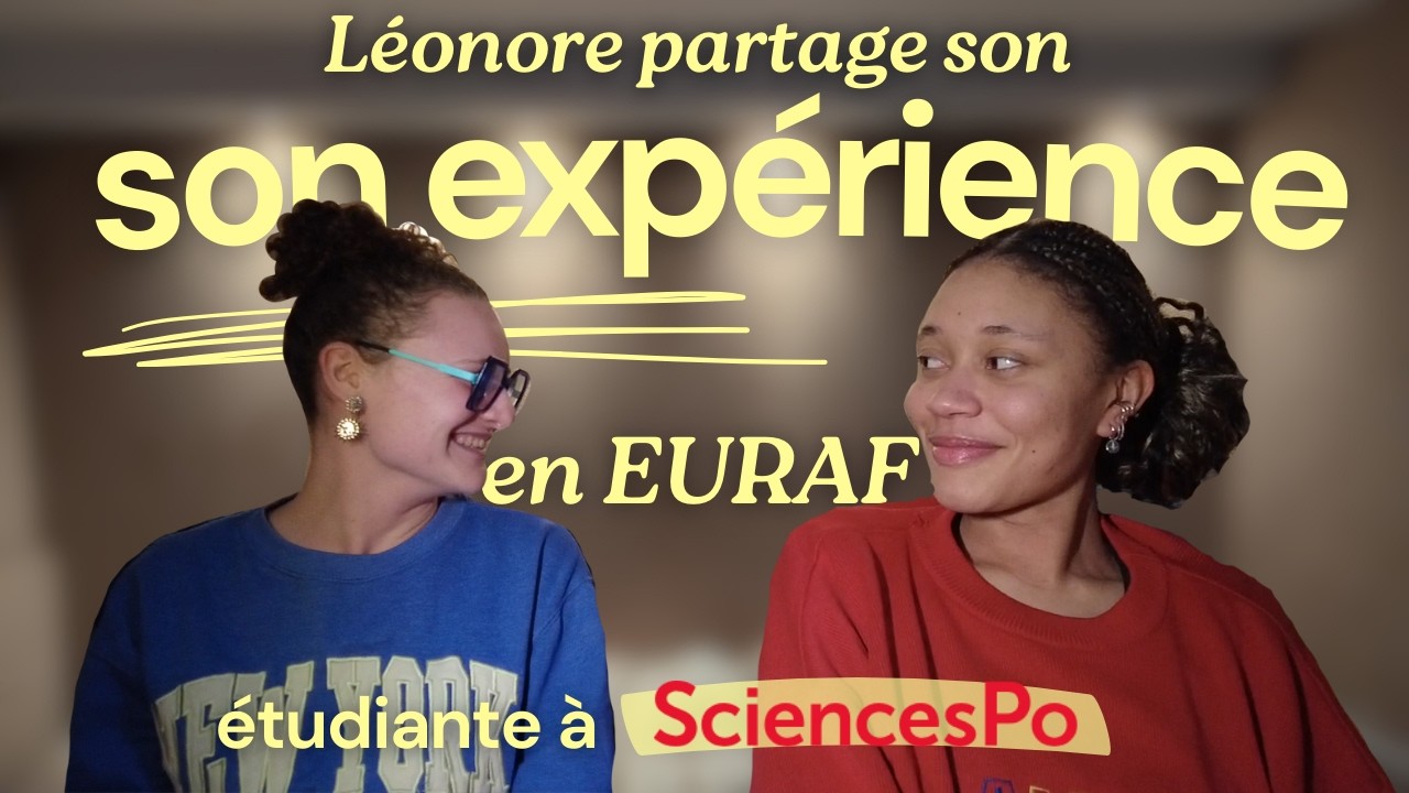 EURAF, associations, colocation, langues 🫶🏽 Léonore partage son expérience à Sciences Po Reims