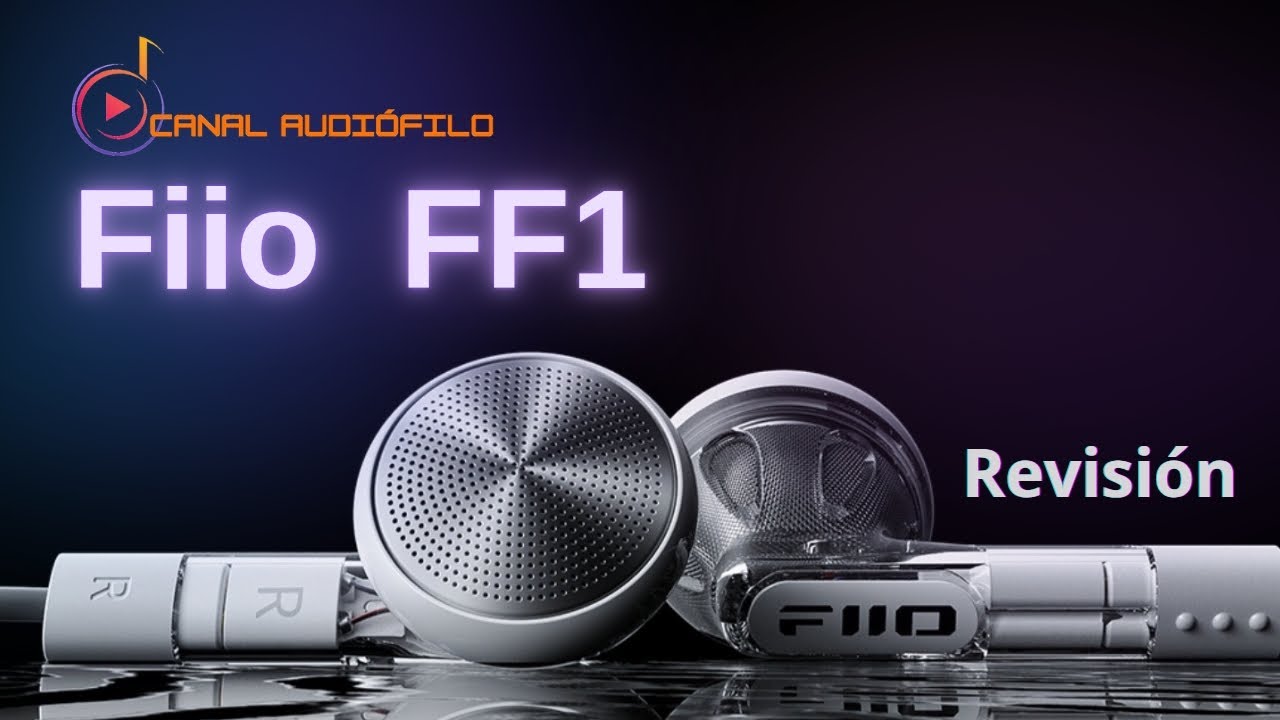 Fiio FF1 sus auriculares más económicos! Revisión