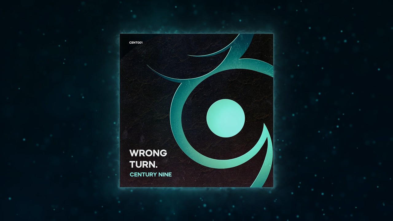 Century Nine - Wrong Turn