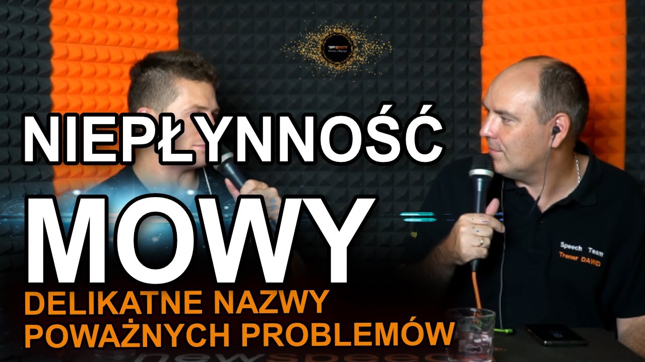 Niepłynność mowy, zacinanie | delikatne nazwy poważnych problemów | Dawid Tomaszewski i Daniel B.