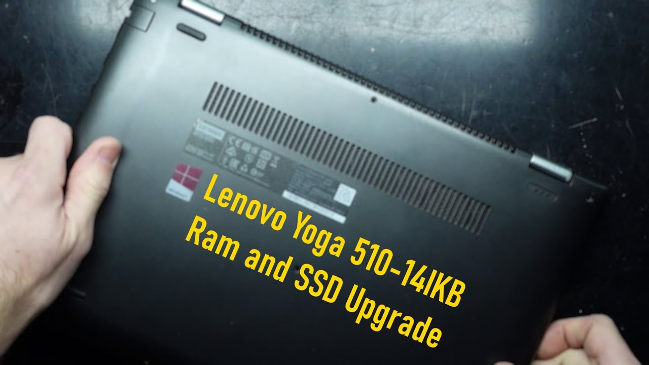 Обновление оперативной памяти и SSD для Lenovo Yoga 510-14IKB