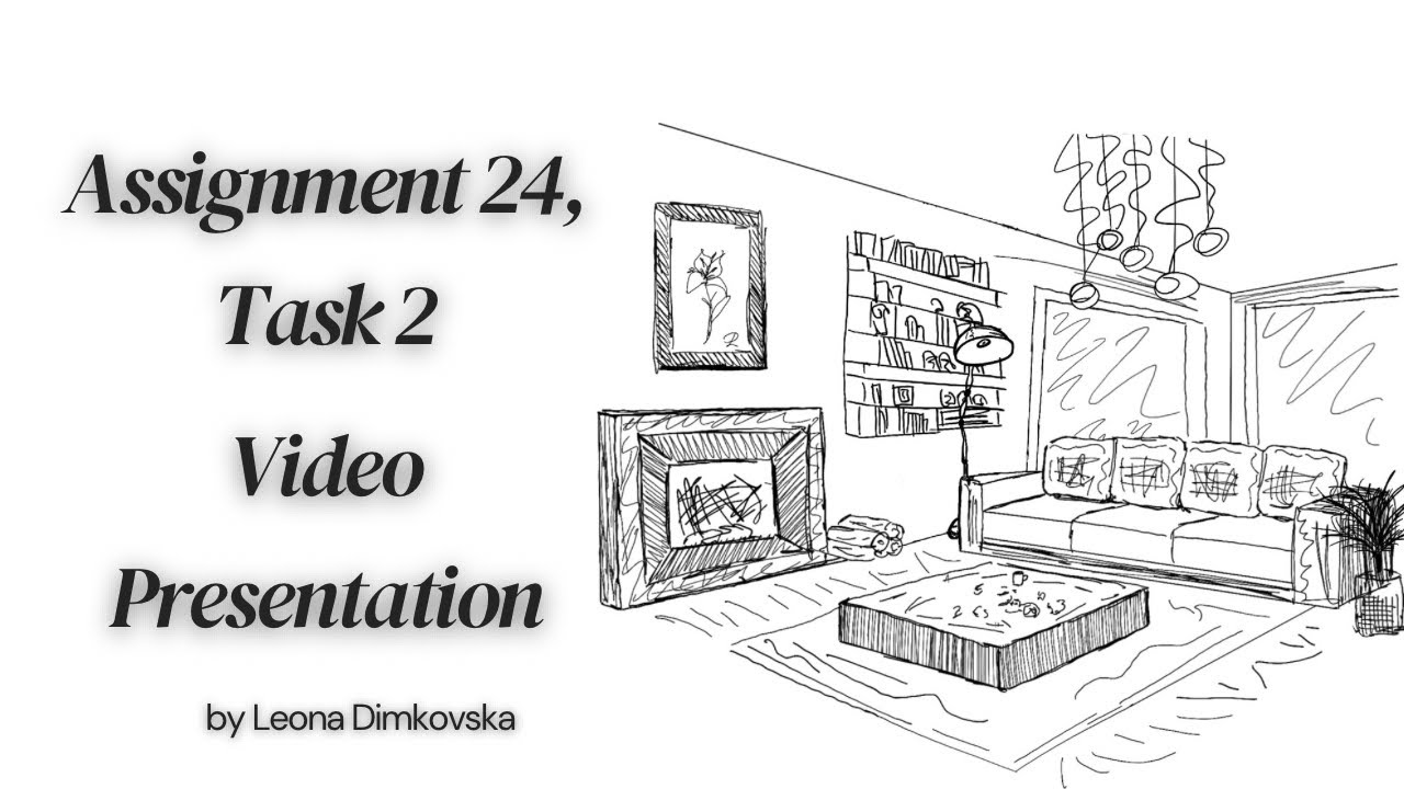 Assignment 24, Task 2 video presentation (resubmission)