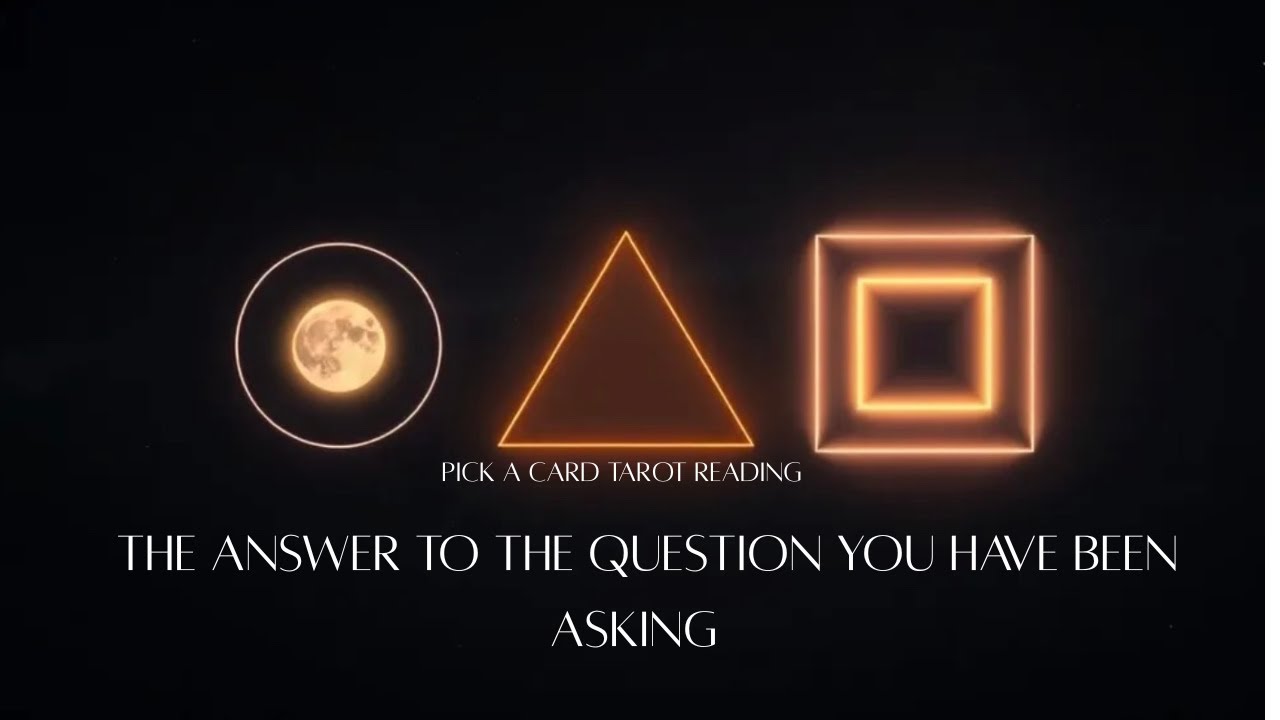 The Answer to the Question You’ve Been Asking, Pick a Card Tarot Reading