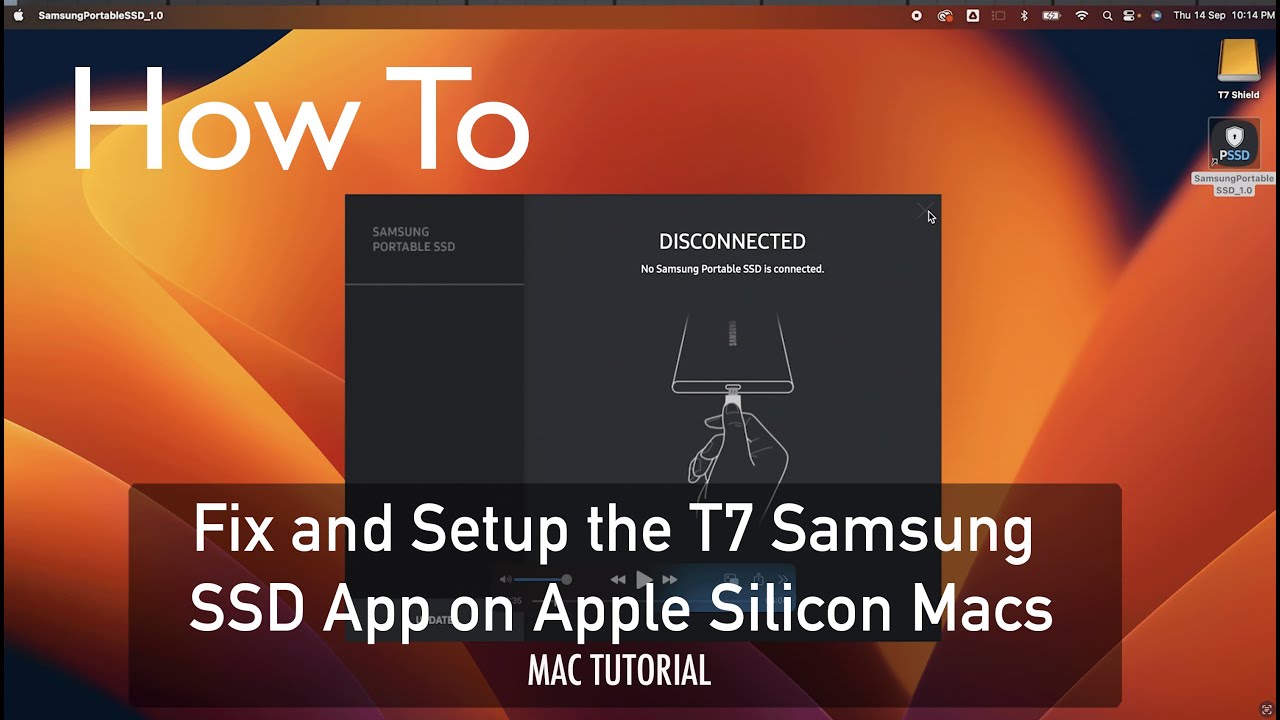 How To Fix and Setup The T7 Samsung SSD App on Apple Silicon Macs