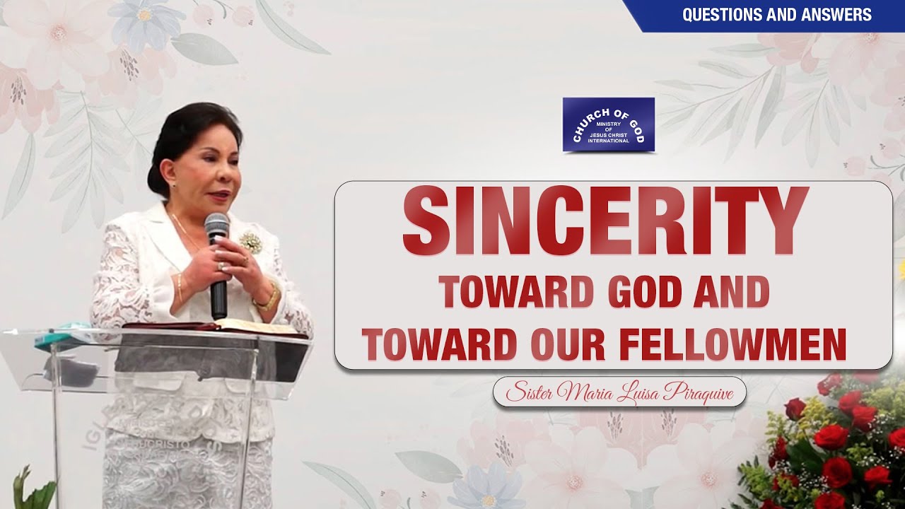 (English) Sincerity toward God and toward our fellowmen - Sr. Maria Luisa Piraquive