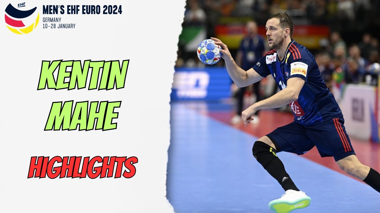 Los Mejores GOLES de KENTIN MAHE en la EHF EURO 2024