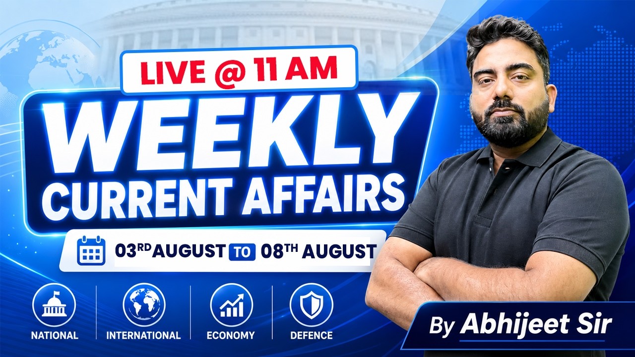 Weekly Current Affairs 2026 | 03rd August to 08th August 2026 | All Important MCQs | by Abhijeet Sir