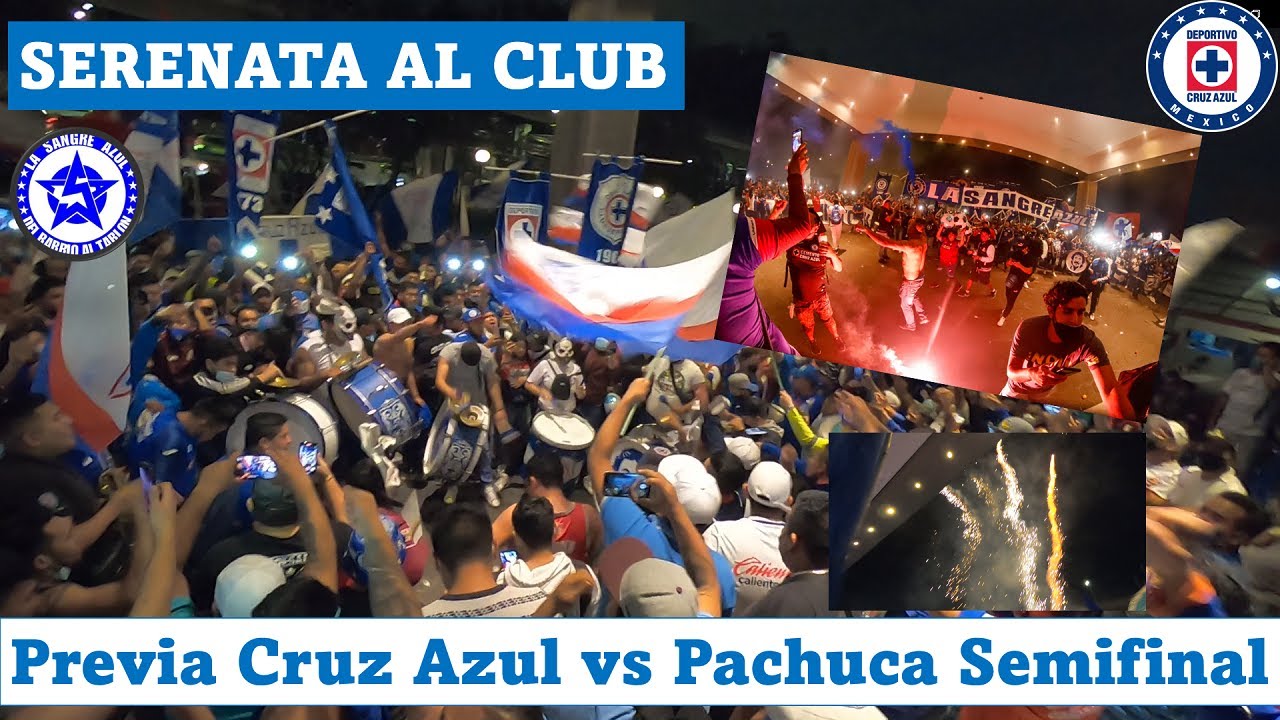 SERENATA La Sangre Azul a Jugadores de CRUZ AZUL – Previa Cruz Azul vs Pachuca - Semifinal
