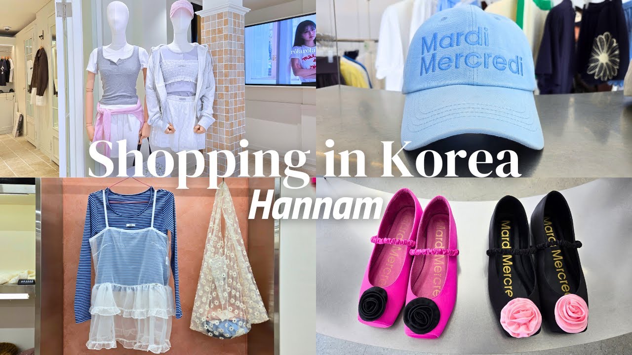 🇰🇷Seoul Hannam🛍️| SWEET Style Shopping: 6 Cutest💖Trendy Stores👗👠👜
