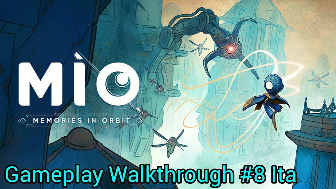 MIO: Memories In Orbit | Gameplay Walkthrough #8 Ita