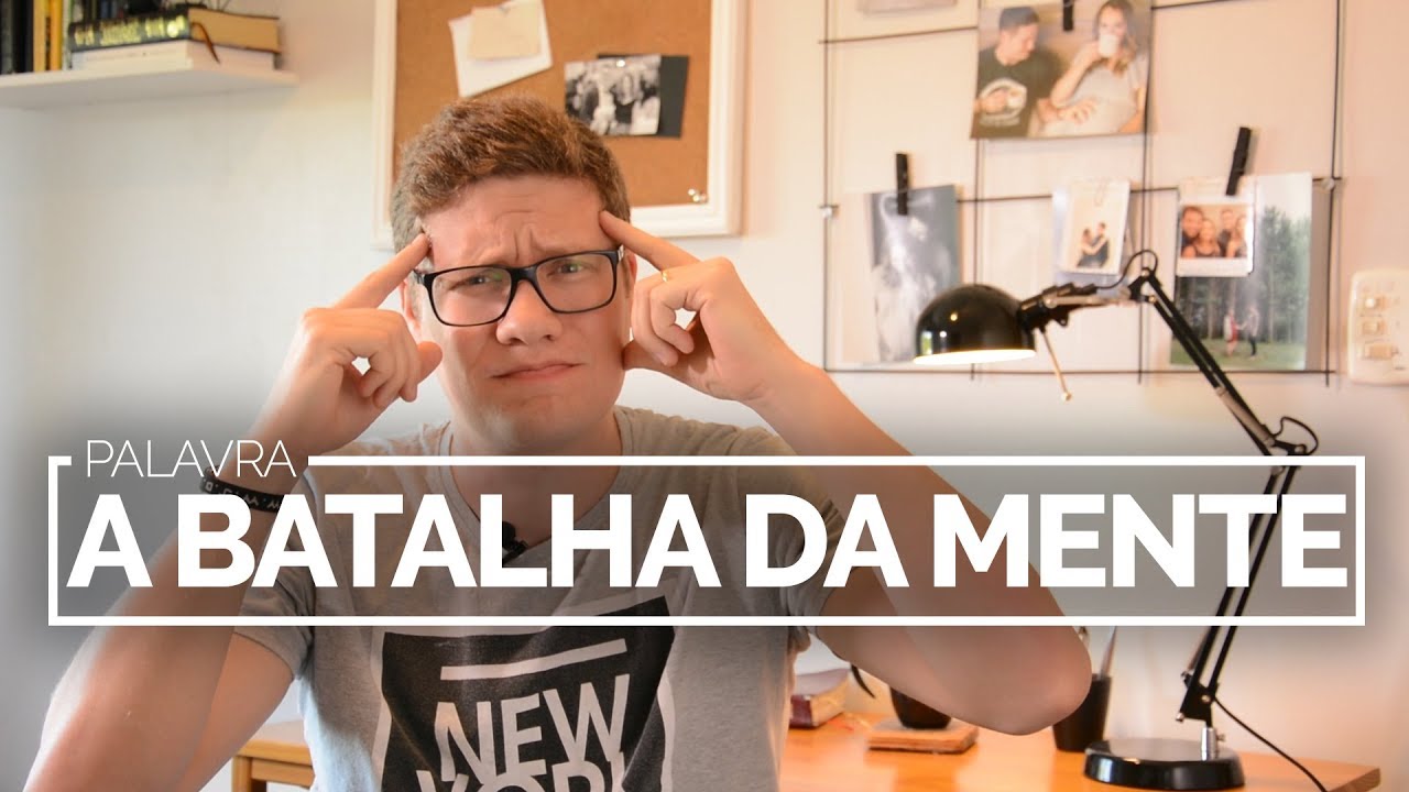A Batalha da Mente | JESUS EM MIM