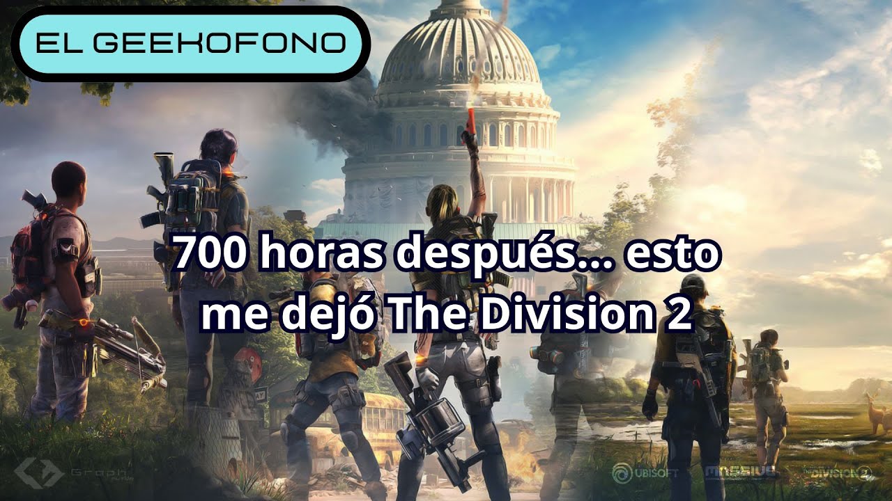 The Division 2 – Mi experiencia completa tras 700 horas de juego