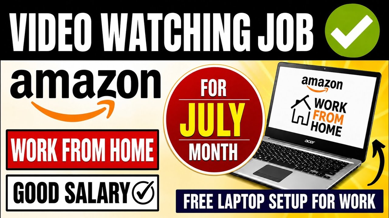 🔴Amazon - Work from Home Job | Role : To Watch Video 🔥