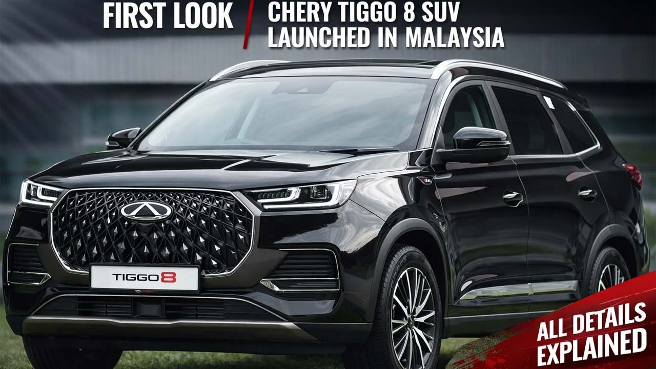Chery Tiggo 8 SUV Launched In Malaysia - Price From RM130k - Explained All Spec, Features And More