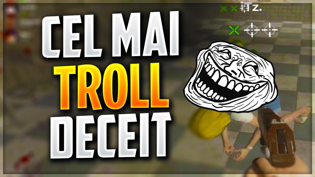 Cel mai TROLL DECEIT cu BRIGADA!