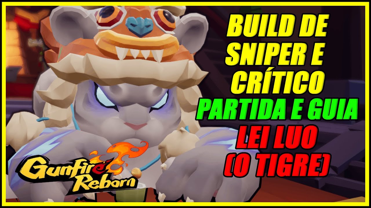 Lei Luo (Tigre): Sniper e Crítico | Partida e Guia Completo R10 Solo – Gunfire Reborn PT-BR