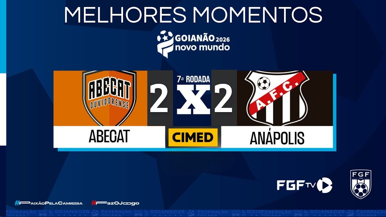 MELHORES MOMENTOS ABECAT X AN&Aacute;POLIS | 7 RODADA GOIAN&Atilde;O 2026