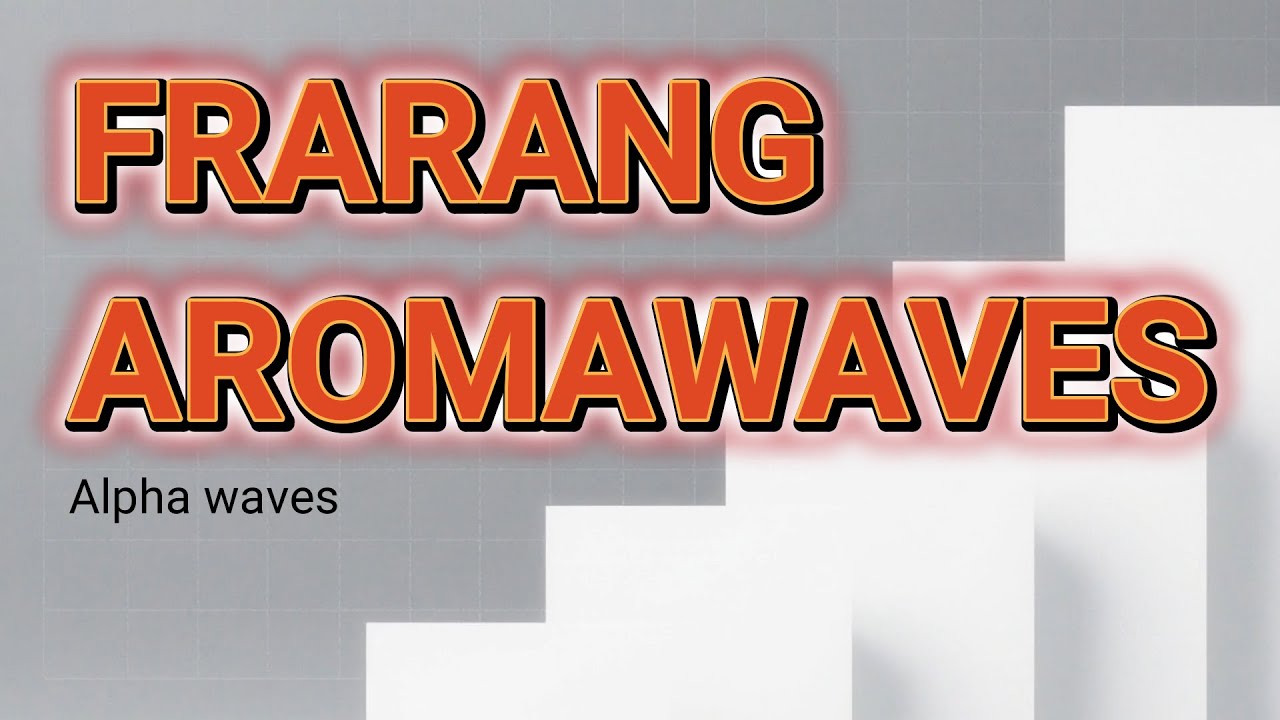 [playlist] FRARANG AROMAWAVE   Ancient Forest Dawn / 8Hz Alpha waves