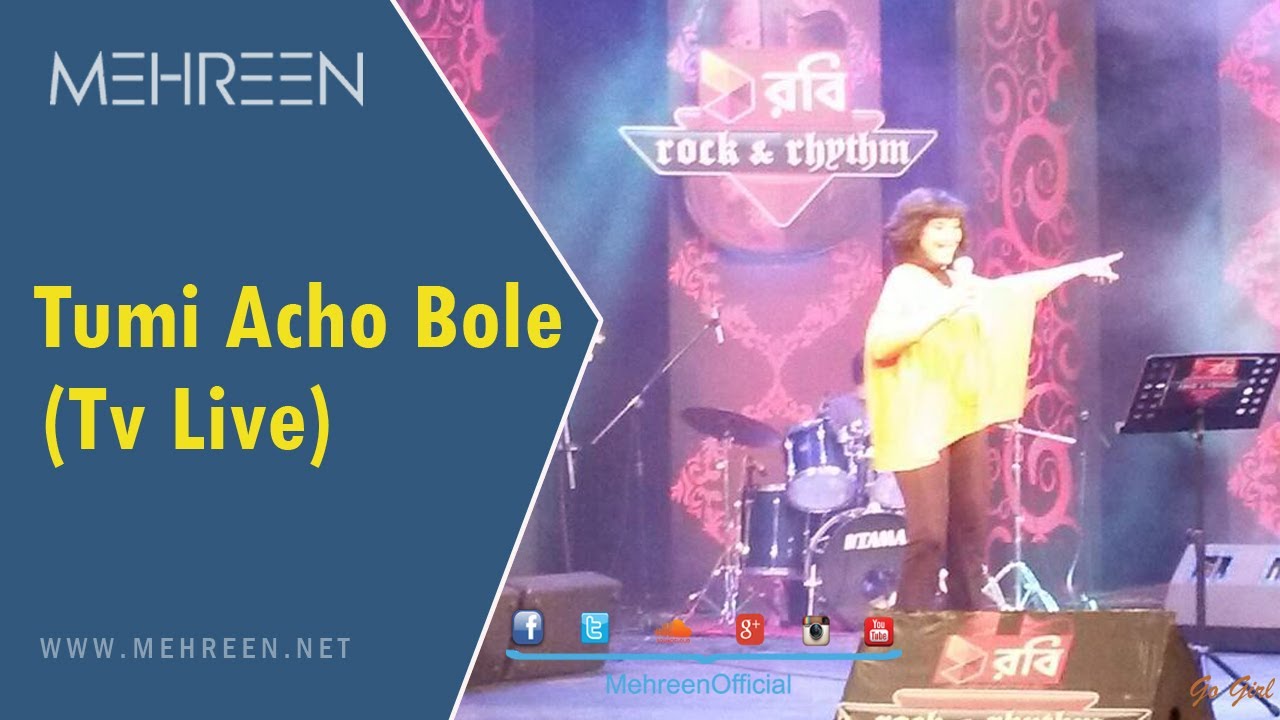 ▶  MEHREEN |  Tumi Acho Bole | TV LIVE