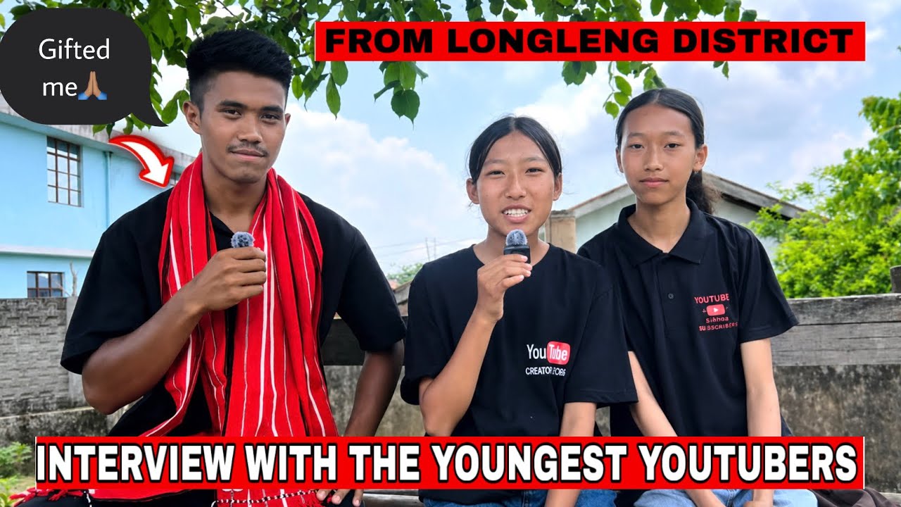 Interview with youngest youtuber of Longleng District|I got previous gift