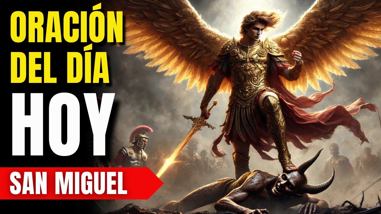 Oración de PROTECCIÓN Contra la ENVIDIA y la OSCURIDAD ✨ con SAN MIGUEL ARCÁNGEL