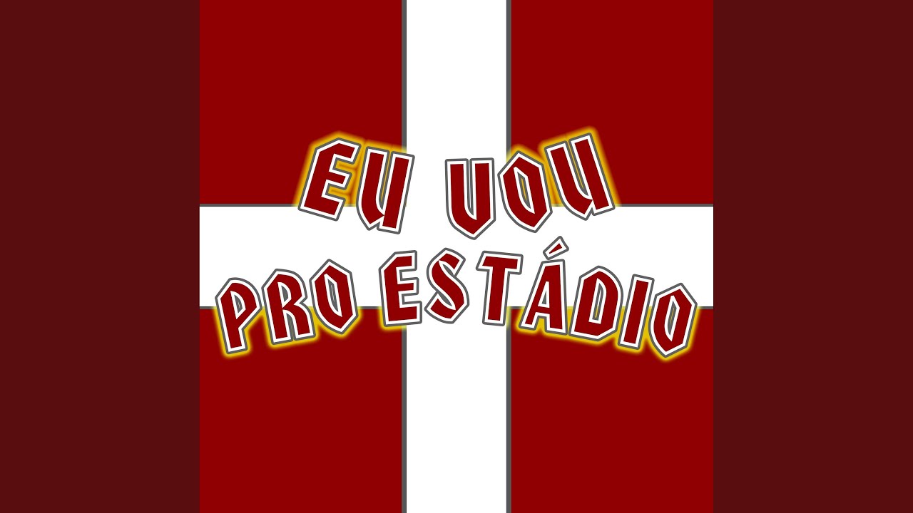 Eu Vou pro Estádio