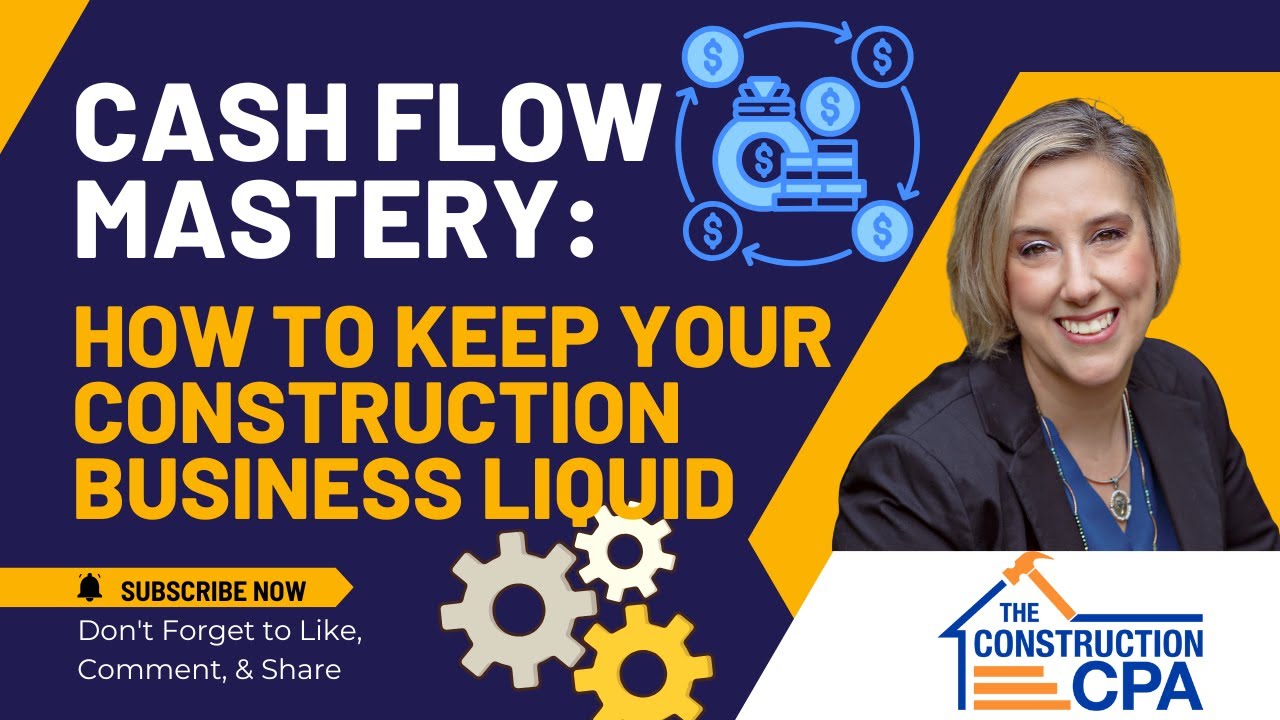 Cash Flow Mastery: How to Keep Your Construction Business Liquid: Proven Strategies