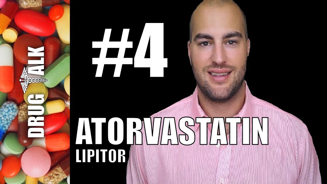 ATORVASTATIN (LIPITOR) - PHARMACIST REVIEW - #4