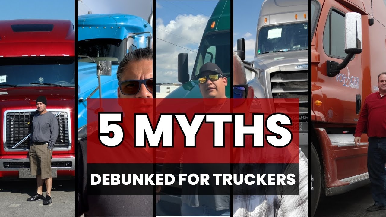 5 Trucking Myths Exposed! The Truth Truckers Should Know