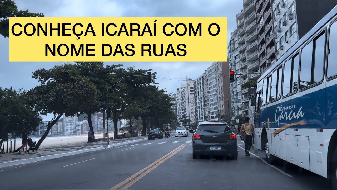 PELAS RUAS DE ICARAÍ - NITERÓI- RJ. VEJA O NOME DAS PRINCIPAIS RUAS.