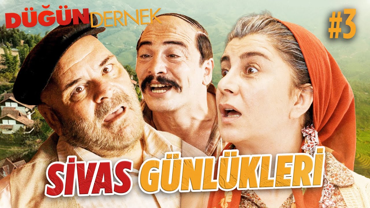 Sivas Günlükleri #3 | Düğün Dernek