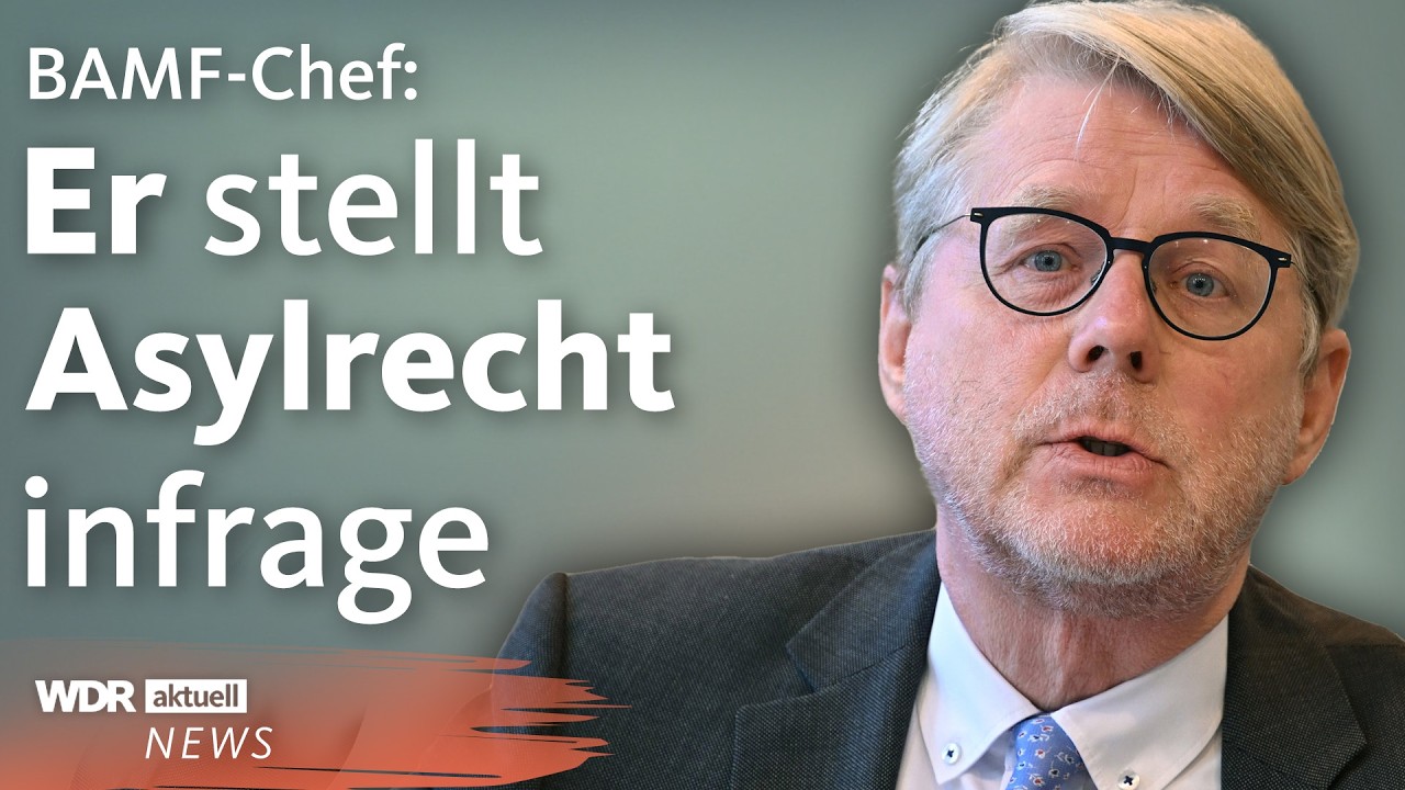 Migrationspolitik: BAMF-Chef Sommer will Asylrecht in Deutschland ändern | WDR Aktuelle Stunde