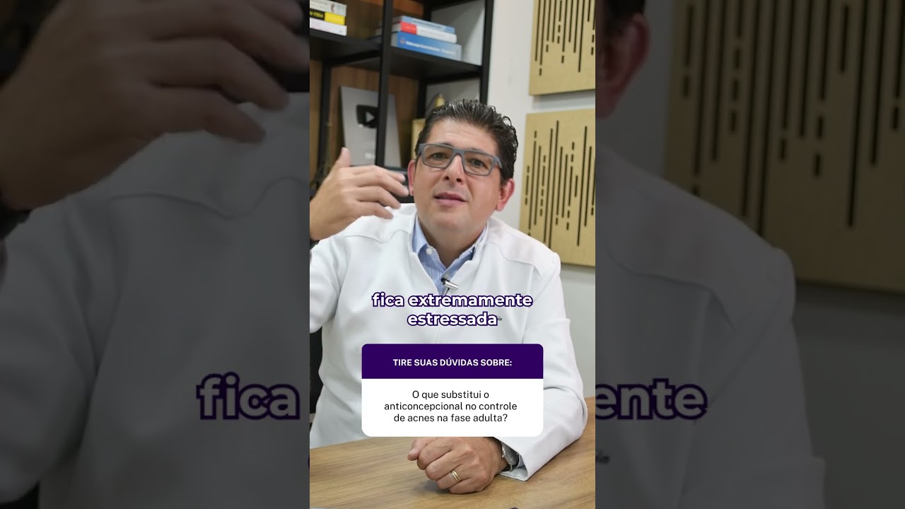 O que substitui o anticoncepcional no controle de acnes na fase adulta?