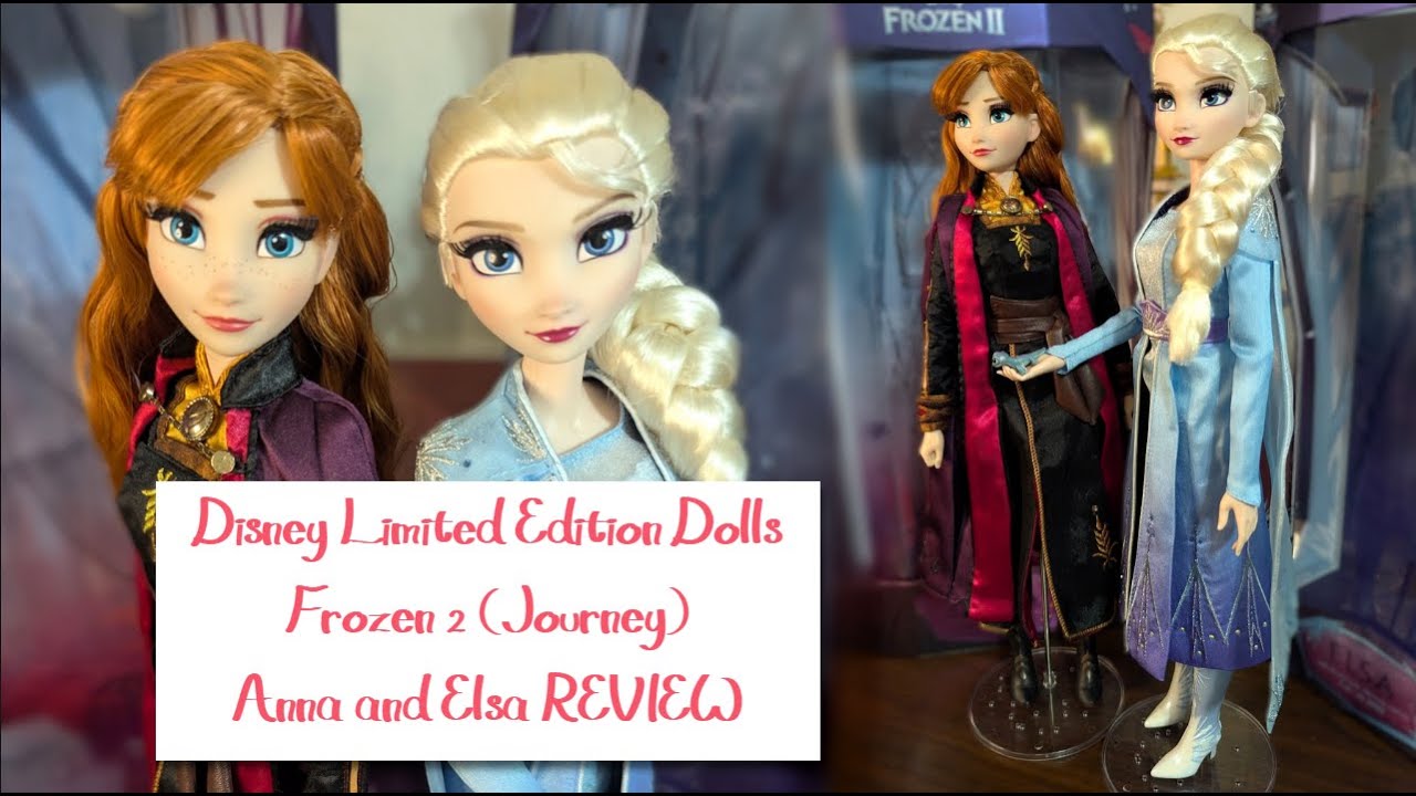 Disney Limited Edition Dolls Frozen 2 (Jouney) Anna & Elsa 🍁❄️REVIEW!❄️🍁