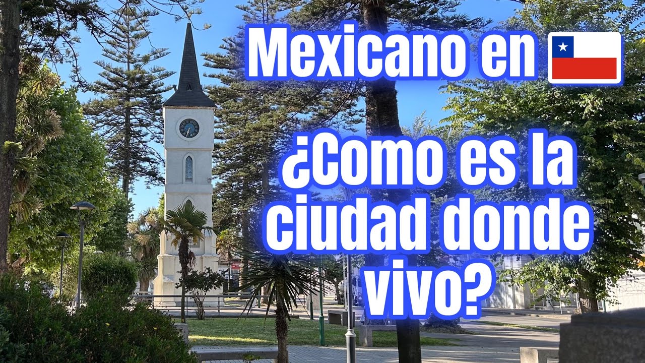 ¿CÓMO es la ciudad donde vivo en CHILE? | Coronel Región del Bío Bío