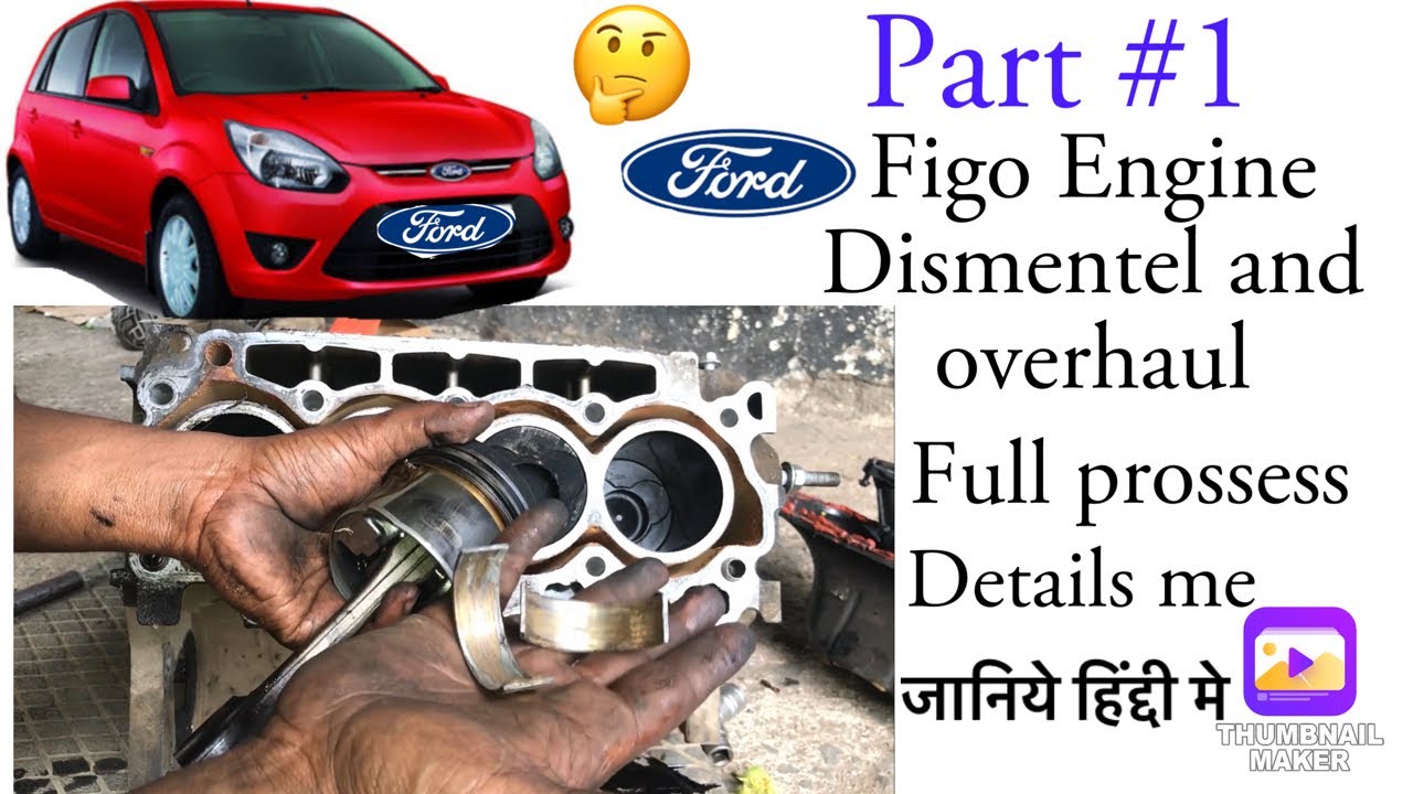 Ford Figo Diesel engine overhaul in dismentel full  prossess .hinde me