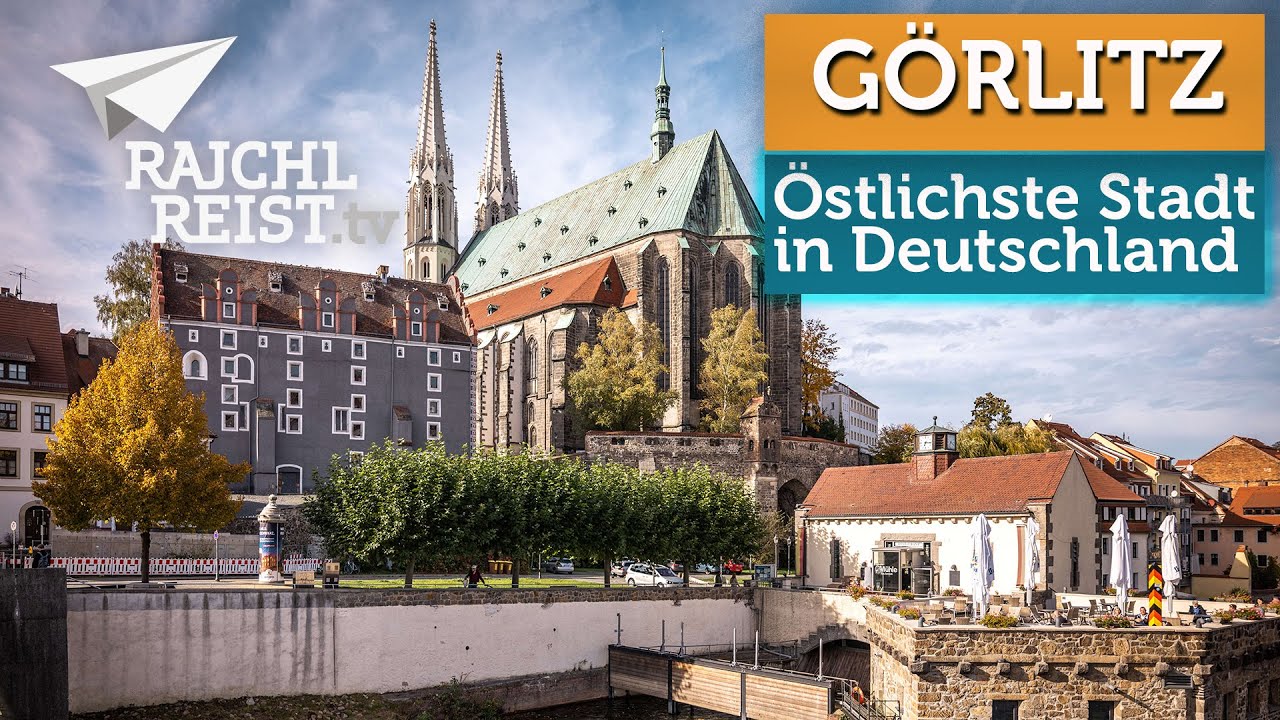 Görlitz – Die östlichste Stadt Deutschland als Klein-Hollywood