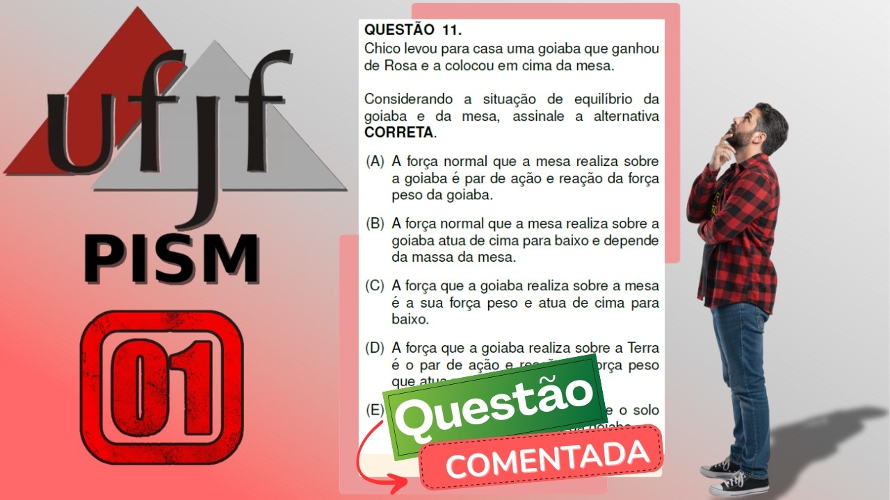 PISM UFJF 2026 MÓDULO 1 | Questão 11 - Chico levou para casa uma goiaba que ganhou de Rosa...