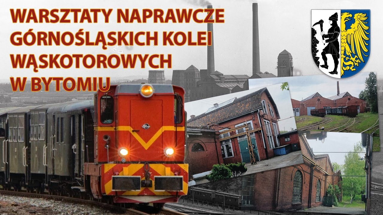 Warsztaty Naprawcze Górnośląskich Kolei Wąskotorowych w Rozbarku - BYTOM