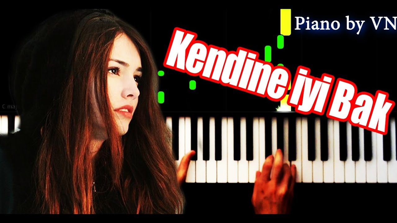 Kendine İyi Bak - Piano by VN