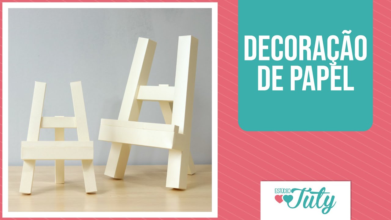 Cavalete de papel para a decoração | Thiara Ney