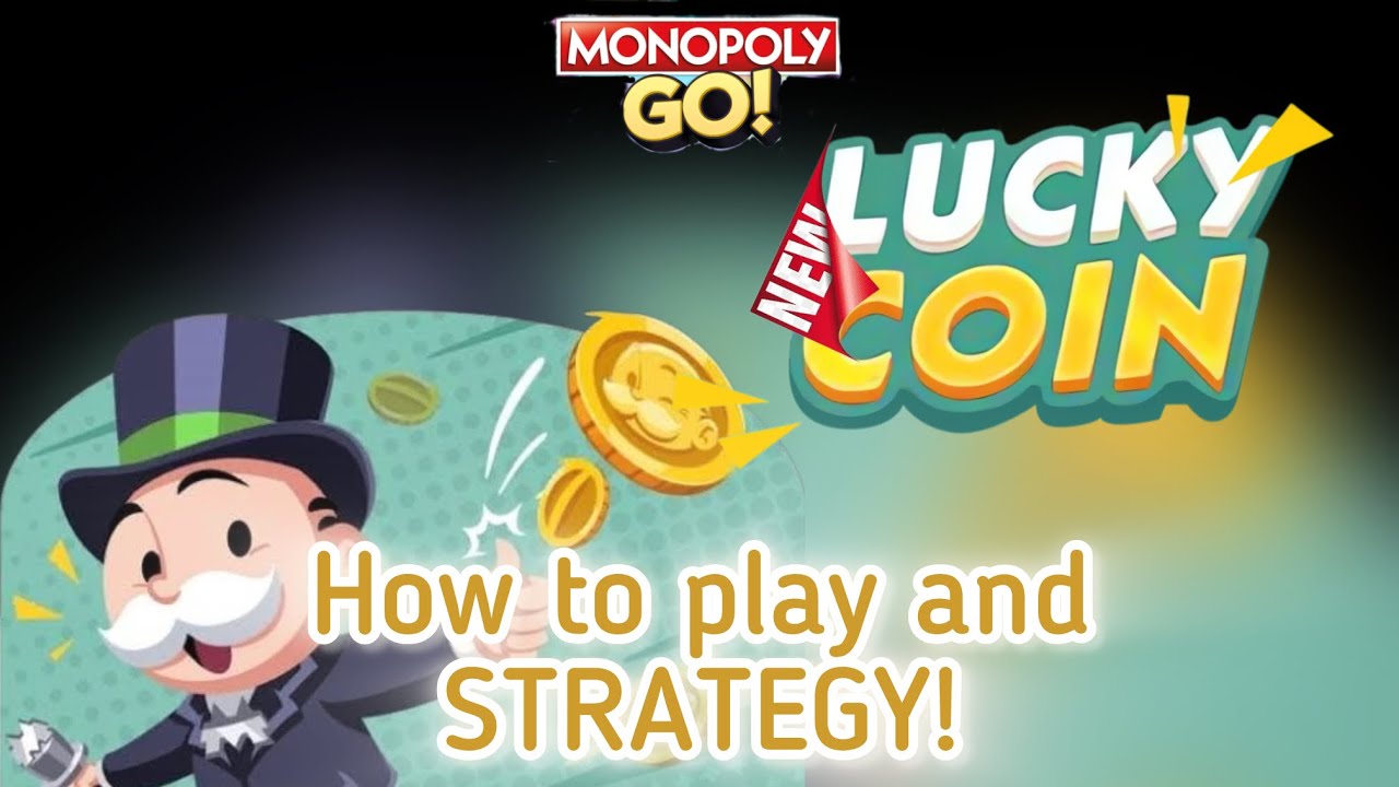 СОВЕРШЕННО НОВОЕ!! Lucky Coin: как играть и стратегия!! #monopolygo #luckycoin
