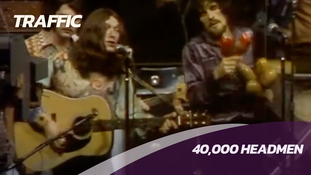 Traffic - 40,000 Headmen - Live - 1972