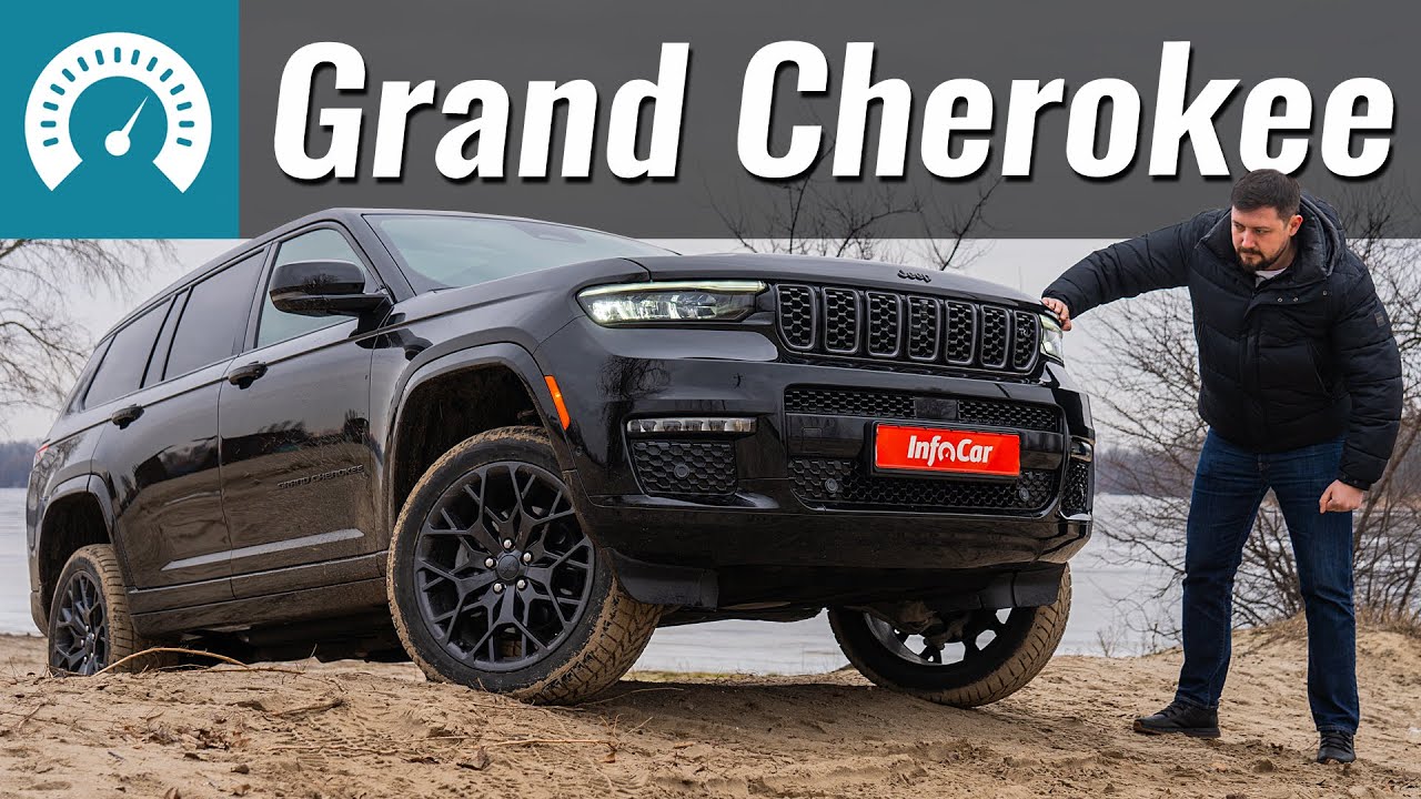 Jeep Grand Cherokee. Альтернатива LC300? Що таке &laquo;Розкіш по-американськи&raquo;