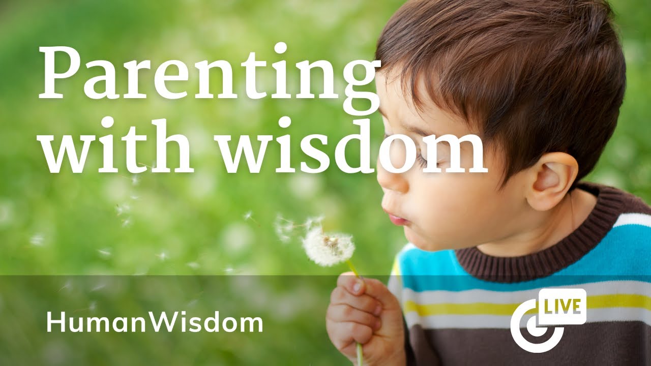 Parenting With Wisdom: A New Approach to Raising Healthy, Happy Children.