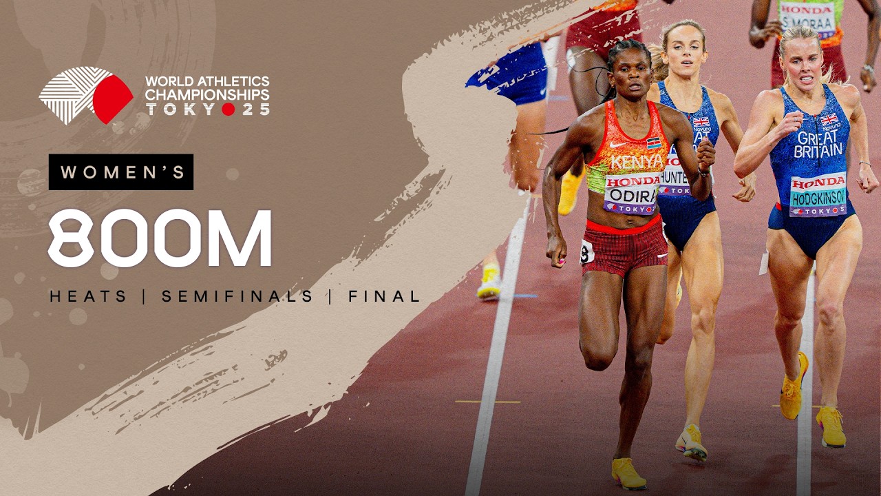 Full Women's 800m Heats, Semi-finals & Final | World Athletics Championships Tokyo 25