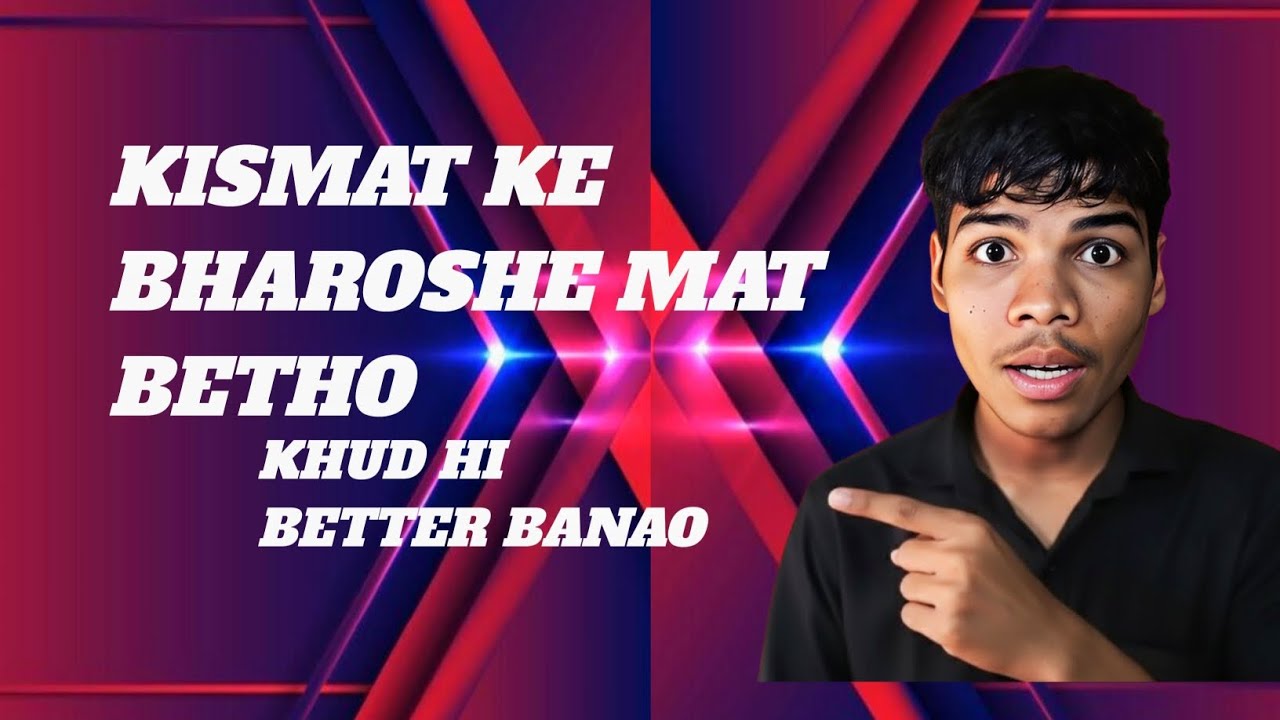 Kismat ke upar believe mat karo ✅#motivation #inspire 