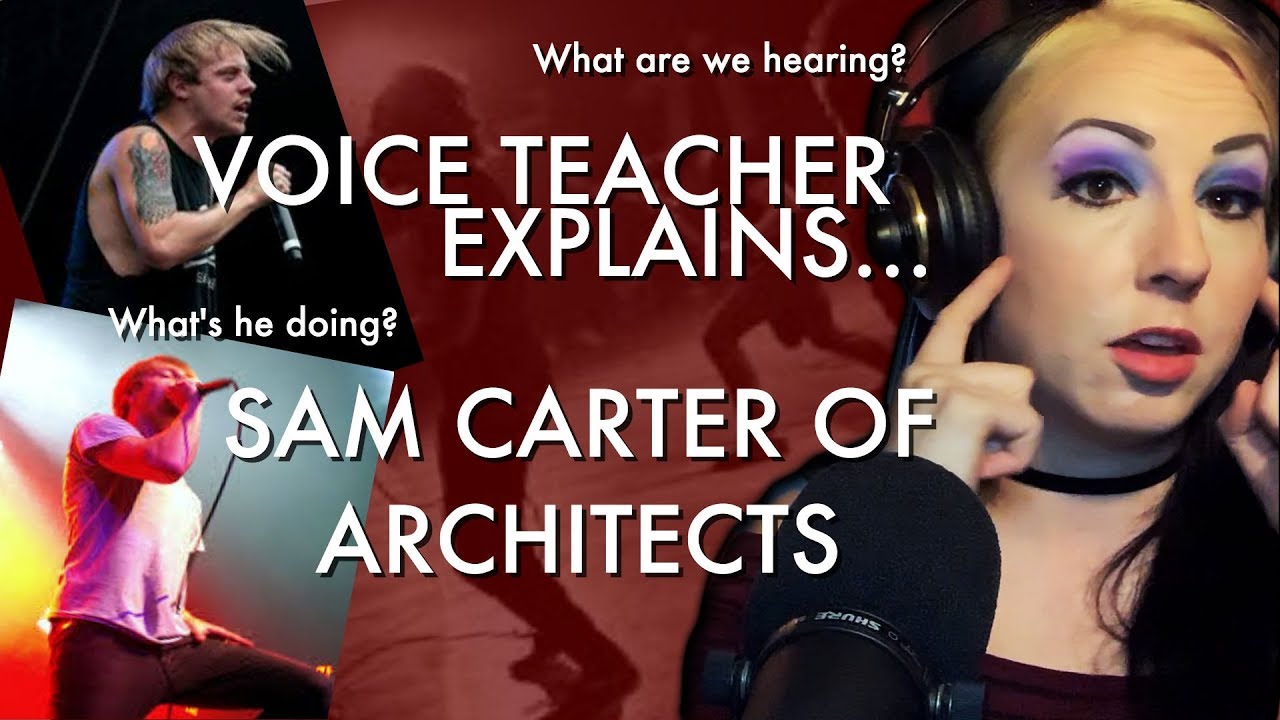 Voice Teacher Reacts to Sam Carter of Architects (with explanation/analysis!)