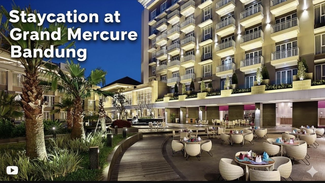 Grand Mercure Bandung 🏨🧳